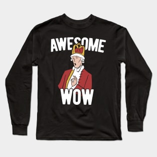 Awesome, Wow Alexander Hamilton Lover Gift Long Sleeve T-Shirt